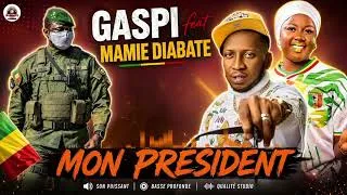 Miniature : Gaspi feat. Mamie Diabaté - Mon président