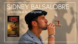 Miniature : Sidney Balsalobre extrait du spectacle à la française