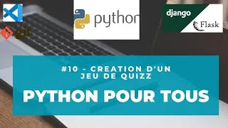 Miniature : #10 Python Pour Tous - Création d'un jeu de quizz