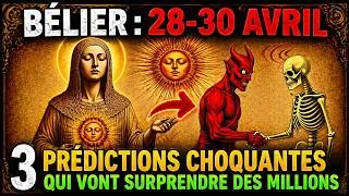 Miniature : BÉLIER ♈ 🎯 28-30 avril : 3 prédictions surprenantes qui pourraient vous rendre millionnaire ! 💰⚡🔥