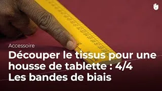 Miniature : Comment faire une housse pour tablette - ordinateur : Partie 5-8 - les bandes de biais 4-4 Couture