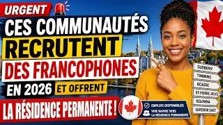 Miniature : URGENT : Ces communautés recrutent en 2026 et offrent la résidence permanente