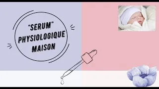 Miniature : sérum physiologique maison