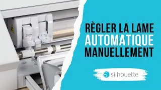 Miniature : Comment régler la lame automatique de chez Silhouette manuellement ?