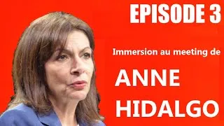 Miniature : Présidentielle épisode 3 : Immersion au meeting d'Anne Hidalgo