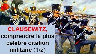 Miniature : CLAUSEWITZ : comprendre la plus célèbre citation militaire (1/2) Term Spécialité HGGSP