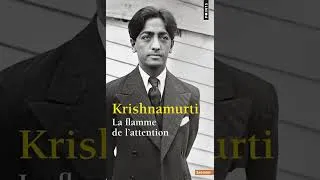Miniature : Livre audio complet - Jiddu Krishnamurti - La Flamme de l'Attention