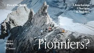 Miniature : What does "pioneer" mean ? Live it at La Dent du Géant (feat Benjamin Védrines)