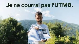 Miniature : Je ne courrai pas l'UTMB cette année.