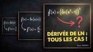 Miniature : Maîtriser les dérivées de ln en 15 minutes | Tous les cas | dérivée logarithme
