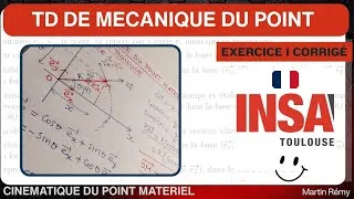 Miniature : EXERCICE CORRIGÉ CINÉMATIQUE DU POINT MATÉRIEL (TD INSA TOULOUSE EXERCICE 1)