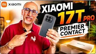 Miniature : Xiaomi 17T Pro : Première Prise en Main, Ça Commence MAL !