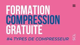 Miniature : 04 - Les différents types de compresseur || Bases de la Compression || Formation Gratuite || FR