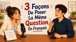 Miniature : 3 Ways To Ask The Same Question in French 🇫🇷 | Every Structure You Need | A1–A2
