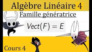 Miniature : Cours Algèbre linéaire 4 : Famille génératrice