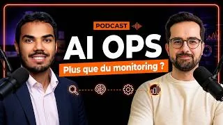 Miniature : AIOps : pourquoi le monitoring ne suffit plus (ft. Sitraka Forler)