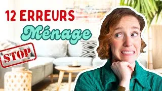 Miniature : 12 ERREURS ménage à éviter | Astuces pour un nettoyage efficace et une maison saine