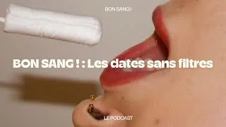 Miniature : BON SANG ! : LES DATES SANS FILTRES ( EP 59)