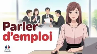 Miniature : Comment parler de son travail en français | Podcast pour débutants