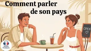 Miniature : French Podcast | How to Talk About Your Country in French | Natural Learning
