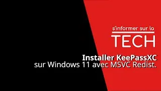Miniature : Installation complète de KeePassXC sur Windows 11 (Avec MSVC Redistributable)