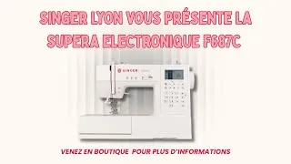 Miniature : Découvrez la Machine à Coudre Supera F687C Singer : Facile, Rapide et Performante !