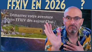 Miniature : VÉTÉRAN des MMORPG : pourquoi Final Fantasy XIV en 2026 ? #publicitéparsquareenix