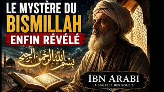 Miniature : LE MYSTÈRE DU BISMILLAH ENFIN RÉVÉLÉ | IBN ARABI
