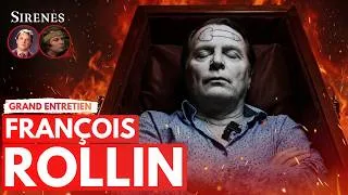 Miniature : 💀 FRANÇOIS ROLLIN EST MORT (MAIS ÇA VA MIEUX) | ENTRETIEN