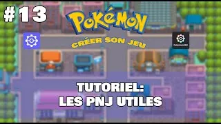 Miniature : LES PNJ UTILES [TUTO #13 PSDK | Pokémon Studio - Création Jeu Pokemon]