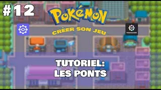 Miniature : Les ponts [TUTO #12 PSDK | Pokémon Studio - Création Jeu Pokemon]