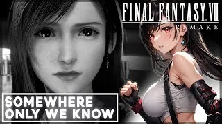 Miniature : [GMV] Somewhere Only We Know | FF7R | Tifa & Cloud 💙| 4K60 | Lyrics ♫