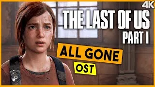 Miniature : 𝑨𝒍𝒍 𝑮𝒐𝒏𝒆 | The Last of Us Part I [𝓞𝓢𝓣♪] 𝙴𝚖𝚘𝚝𝚒𝚘𝚗𝚗𝚊𝚕 [𝟰𝗞60🇫🇵🇸]