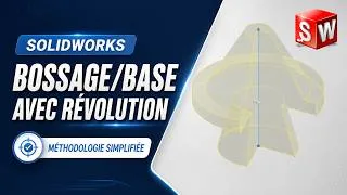 Miniature : SolidWorks : Maîtriser le Bossage avec révolution (méthode simple)