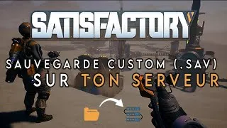 Miniature : TRANSFÉRER SA SAUVEGARDE SUR SON SERVEUR SATISFACTORY (STEAMCMD) 💻