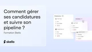 Miniature : Comment gérer les candidatures et suivre votre pipeline ? - Formation Skello