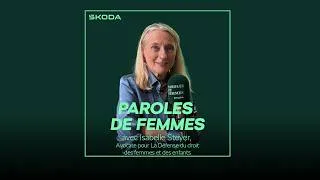 Miniature : PAROLE DE FEMME Saison 4 Épisode 8 - Rencontre avec l’avocate pénaliste Isabelle Steyer