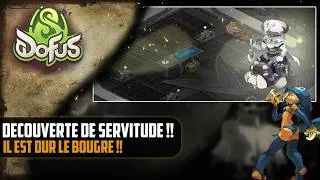 Miniature : [Dofus] Découverte de Servitude !!