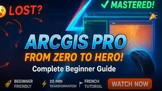 Miniature : ArcGIS Pro - Épisode 1 : Maîtrisez l'Interface (Série Complète Débutant)