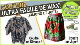 Miniature : Coudre une jupe froncée en wax et un kimono super facile en wax