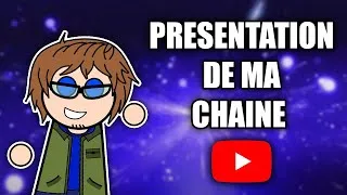 Miniature : Ma Présentation de chaîne !