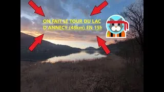 Miniature : ON FAIT LE TOUR DU LAC D'ANNECY A PIED (48KM) !!!!