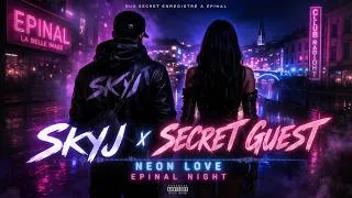 Miniature : Skyj x Secret Guest – Neon Love 😱 Le duo SECRET enregistré à Épinal ?! 🌃🔥