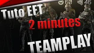 Miniature : Tuto Tarkov #2 : Le TEAMPLAY ( le jeu d'équipe)