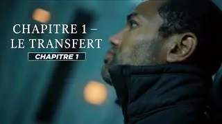 Miniature : Chapitre 1 — Le Transfert | Sous contrôle… en apparence