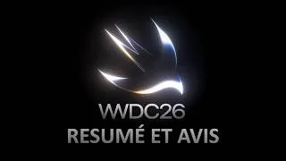 Miniature : Une WWDC avec de belles annonces 🤖🍎 (Avis + Résumer)