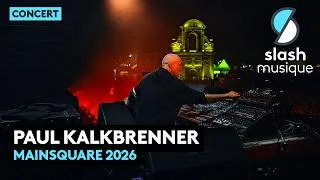 Miniature : PAUL KALKBRENNER - FULL LIVE PERFORMANCE - MAINSQUARE 2026