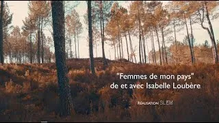 Miniature : Extraits de  : "Femmes de mon pays" de et avec Isabelle Loubère