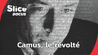 Miniature : Albert Camus: les combats d'une voix libre | SLICE Docus