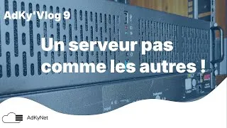 Miniature : AdKy'Vlog 9 - Un serveur pas comme les autres